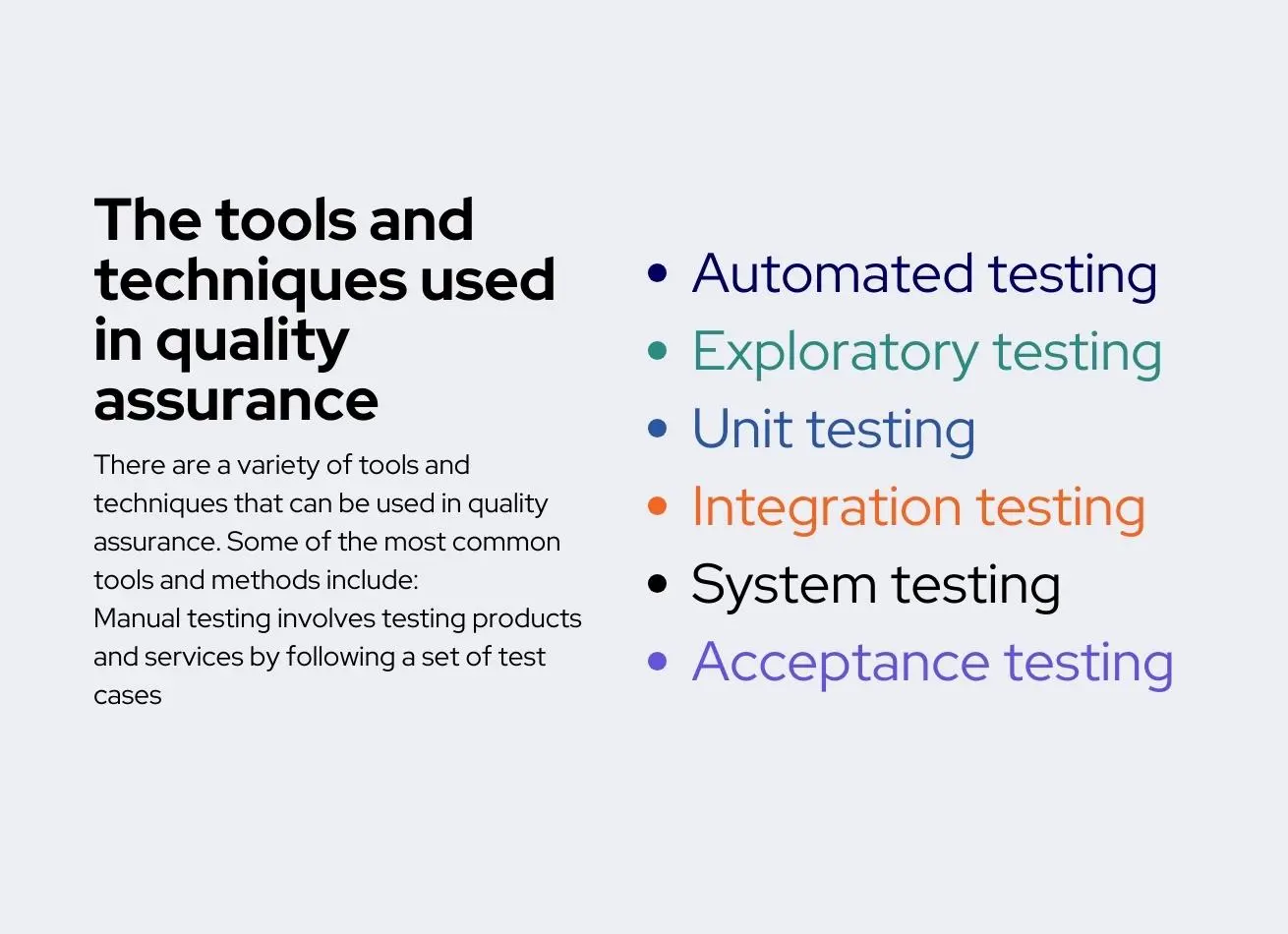 The tools and techniques used in quality assurance