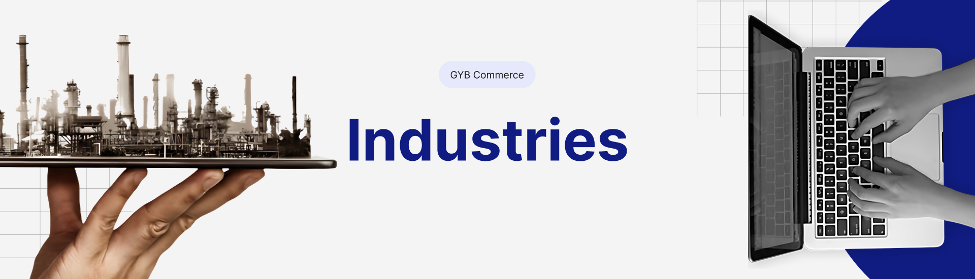 Industries » GYB Commerce - Grow Your Digital Business Now