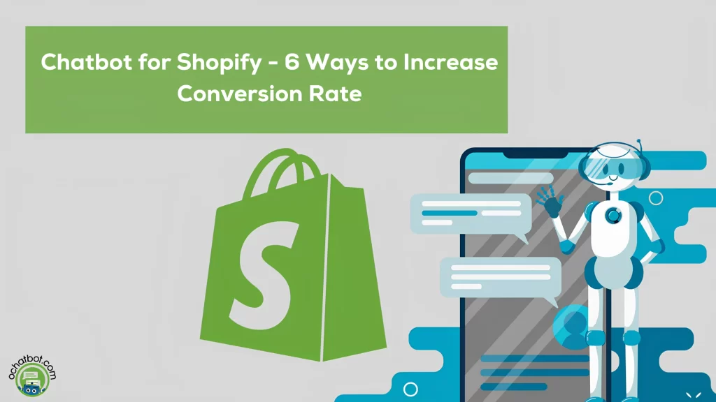 Chatbot-for-Shopify-Ochatbot-Increases-Your-Shopify-Conversion-Rate